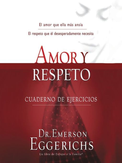 Title details for Amor y respeto by Dr. Emerson Eggerichs - Available